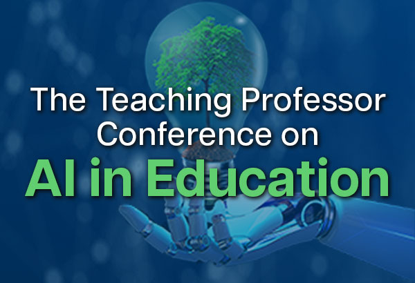 Teaching Professor Conference on AI